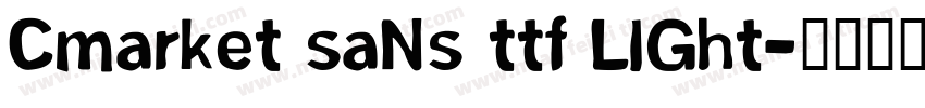 Cmarket Sans TTF Light字体转换